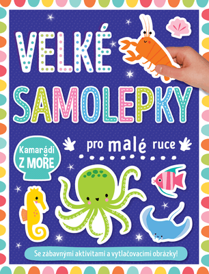 Svojtka & Co Velké samolepky pro malé ruce Kamarádi z moře