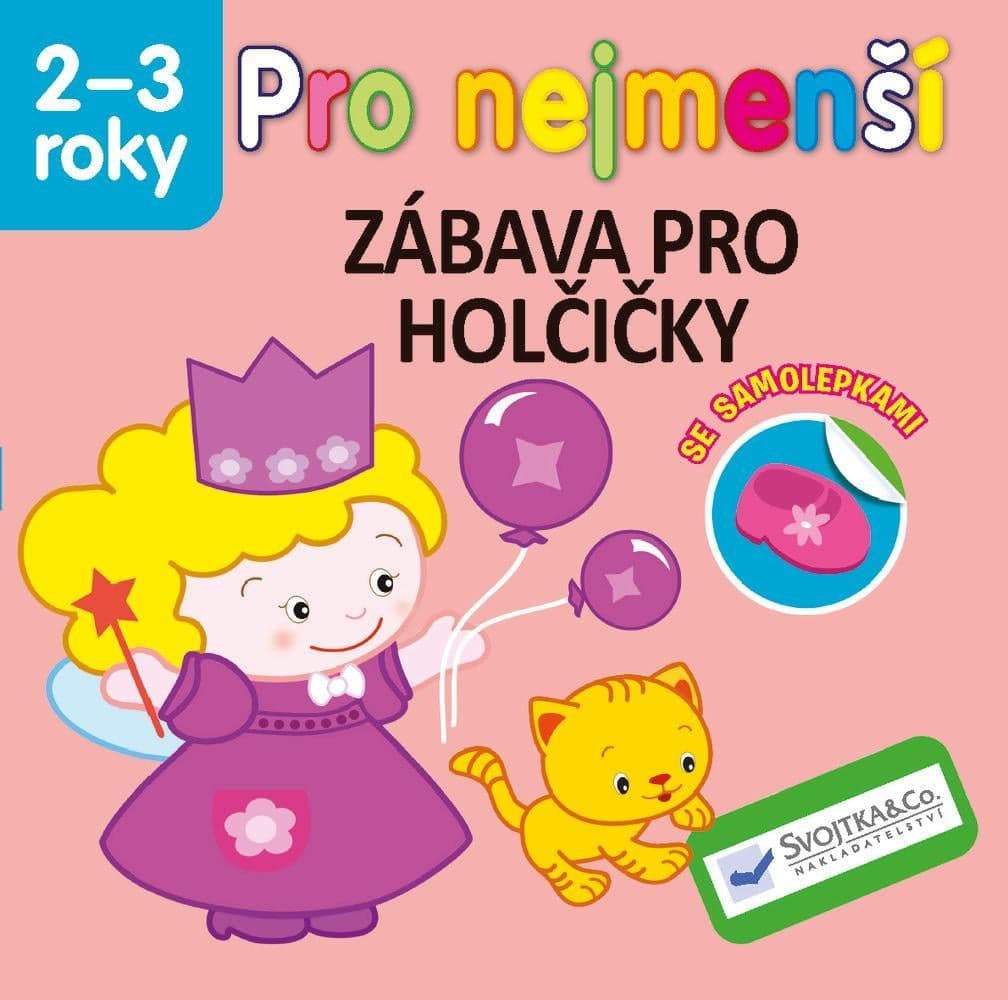 Svojtka Pro nejmenší Zábava pro holčičky