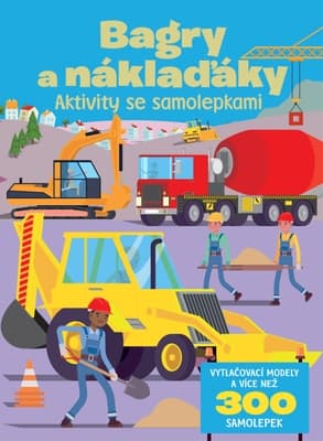 Svojtka & Co Bagry a náklaďáky - Aktivity se samolepkami